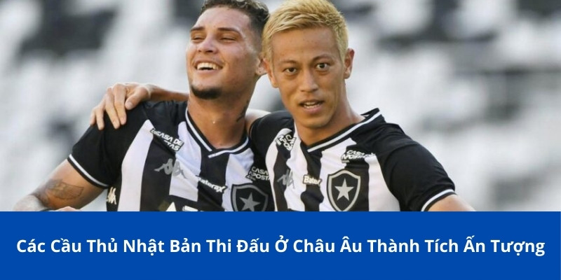 các cầu thủ Nhật Bản thi đấu ở châu Âu