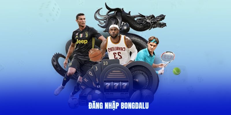 Đăng Nhập Bongdalu – Hướng Dẫn Chi Tiết Nhất Hiện Nay 3 Những tính năng đặc biệt khi bạn đăng nhập bongdalu