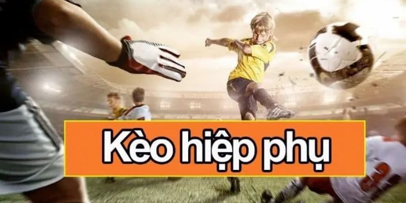 Kèo Hiệp Phụ - Điểm Nhấn Hấp Dẫn Trong Cá Cược Thể Thao Bongdalu 2 Kèo hiệp phụ là gì?