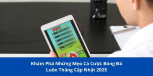 mẹo cá cược bóng đá luôn thắng