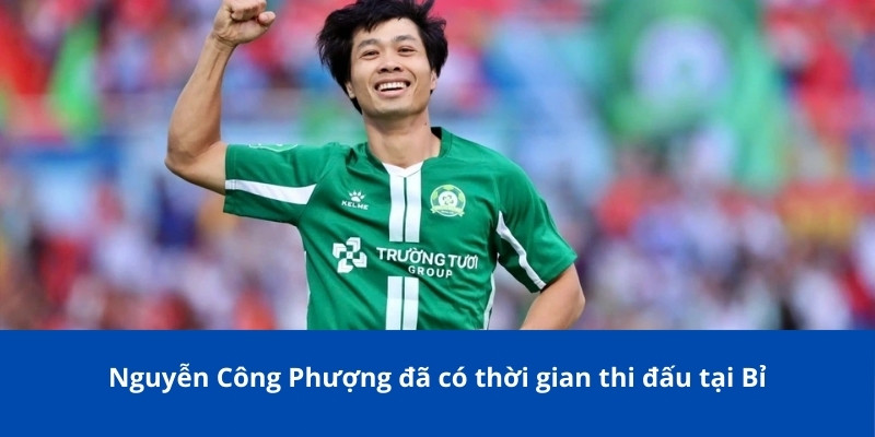 Bongdalu Tổng Hợp Danh Sách Những Cầu Thủ Gốc Việt Thi Đấu Ở Châu Âu Nổi Bật 3 Nguyễn Công Phượng đã có thời gian thi đấu tại Bỉ