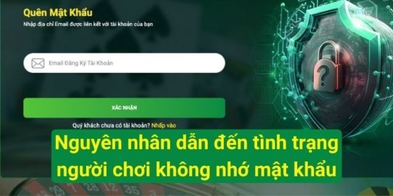Quên Mật Khẩu Bongdalu - Hướng Dẫn Lấy Lại Chỉ Trong 30 Giây 2 Những trường hợp mọi người hay quên mật khẩu của mình